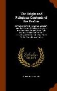 The Origin and Religious Contents of the Psalter: In the Light of Old Testament Criticism and the History of Religions, With an Introduction and Appen