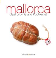 Mallorca : Gastronomie und Kochkunst
