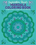 September Reed's Mandala Coloring Book: Unique Images to Inspire Calm and Creativity