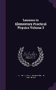 Lessons in Elementary Practical Physics Volume 2
