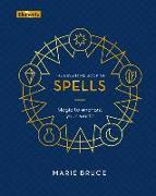 The Essential Book of Spells: Magic to Enchant Your World