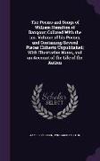 The Poems and Songs of William Hamilton of Bangour, Collated With the ms. Volume of his Poems, and Containing Several Pieces Hitherto Unpublished, Wit