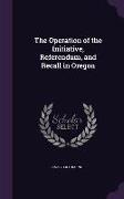 The Operation of the Initiative, Referendum, and Recall in Oregon