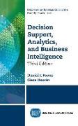 Decision Support, Analytics, and Business Intelligence, Third Edition