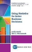 Using Statistics for Better Business Decisions