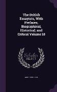 The British Essayists, With Prefaces, Biographical, Historical, and Critical Volume 18