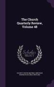 The Church Quarterly Review, Volume 48