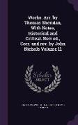 Works. Arr. by Thomas Sheridan, With Notes, Historical and Critical. New ed., Corr. and rev. by John Nichols Volume 11