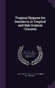 Tropical Hygiene for Residents in Tropical and Sub-tropical Climates