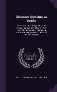 Ilchester Almshouse Deeds: From the Time of King John to the Reign of James the First, A. D. 1200-1625, With an Appendix, Containing Some Brief T