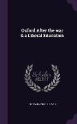 Oxford After the war & a Liberal Education