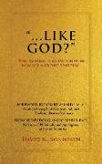 "Like God?": Post Modern Infatuation With New Age and Neo-Spiritism