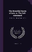The Beautiful Queen of Leix, or, The Self-consumed: An Irish Tale, Mount Orient: a Tale