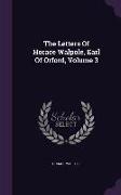The Letters of Horace Walpole, Earl of Orford, Volume 3