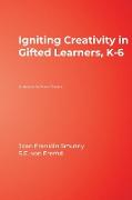 Igniting Creativity in Gifted Learners, K-6