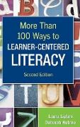 More Than 100 Ways to Learner-Centered Literacy