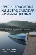 The Special Educator's Reflective Calendar and Planning Journal