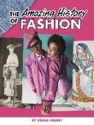 The Amazing History of Fashion