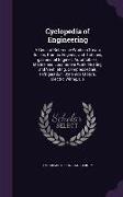 Cyclopedia of Engineering: A General Reference Work on Steam Boilers, Pumps, Engines, and Turbines, gas and oil Engines, Automobiles, Marine and