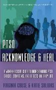 Acknowledge and Heal