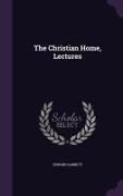 The Christian Home, Lectures