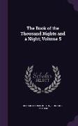 The Book of the Thousand Nights and a Night, Volume 5
