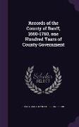 Records of the County of Banff, 1660-1760, one Hundred Years of County Government