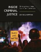 Inside Criminal Justice: Thinking About Police, Courts, and Corrections