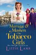 Marriage and Mayhem for the Tobacco Girls