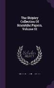The Shipley Collection Of Scientific Papers, Volume 51