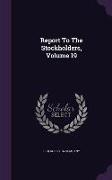 Report To The Stockholders, Volume 19