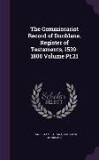 The Commissariot Record of Dunblane. Register of Testaments, 1539-1800 Volume Pt.21