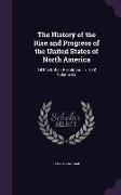 The History of the Rise and Progress of the United States of North America: Till the British Revolution in 1688 Volume 02