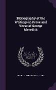 Bibliography of the Writings in Prose and Verse of George Meredith