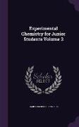 Experimental Chemistry for Junior Students Volume 3