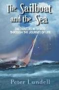 The Sailboat and the Sea: Encounters with God Through the Journey of Life