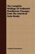 The Complete Writings of Nathaniel Hawthorne, Passages from the American Note-Books