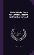 Ancient India, From the Earliest Times to the First Century, A.D