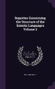 Inquiries Concerning the Structure of the Semitic Languages Volume 2