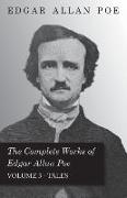 The Complete Works of Edgar Allan Poe - Volume 3 - Tales
