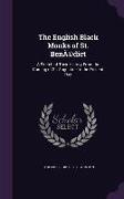 The English Black Monks of St. BenÃ(c)dict: A Sketch of Their History From the Coming of St. Augustine to the Present Day