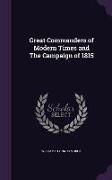 Great Commanders of Modern Times and The Campaign of 1815