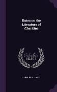 Notes on the Literature of Charities