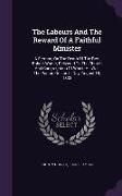 The Labours And The Reward Of A Faithful Minister: A Sermon, On The Death Of The Rev. Robert Winter, Delivered To The Church And Congregation Of Which