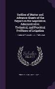 Outline of Matter and Advance Sheets of the Report on the Legislative, Administrative, Technical, and Practical Problems of Irrigation: In Course of P