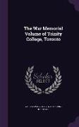 The War Memorial Volume of Trinity College, Toronto