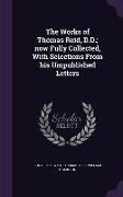 The Works of Thomas Reid, D.D., now Fully Collected, With Selections From his Umpublished Letters