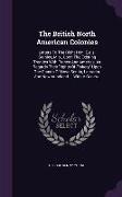 The British North American Colonies: Letters To The Right Hon. E.g.s. Stanley, M.p., Upon The Existing Treaties With France And America, As Regards Th