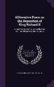 Alliterative Poem on the Deposition of King Richard II: Ricardi Marydiston De Concordia Inter Ric II. et Civitatem London Volume 3