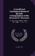 A Candid and Conciliatory Review of the Late Correspondence of the Reverend Dr. Worcester: With the Reverend William E. Channing, on the Subject of